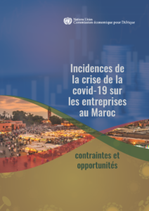 Incidences de la crise de la covid-19 sur les entreprises au Maroc : Contraintes et opportunités